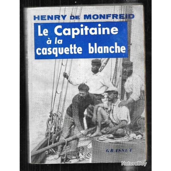 le capitaine  la casquette blanche  d'henri de monfreid