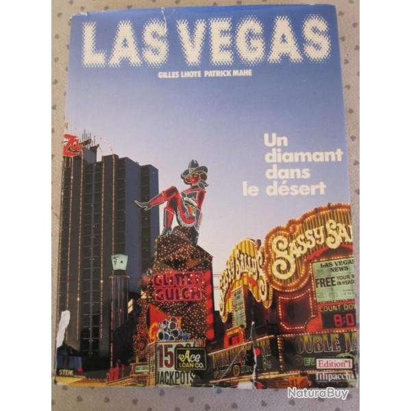 LAS VEGAS  UN DIAMANT DANS LE DESERT LIVRE DE GILLES LHOTE-ELVIS-FRANCK SIMATRA RAY CHARLES