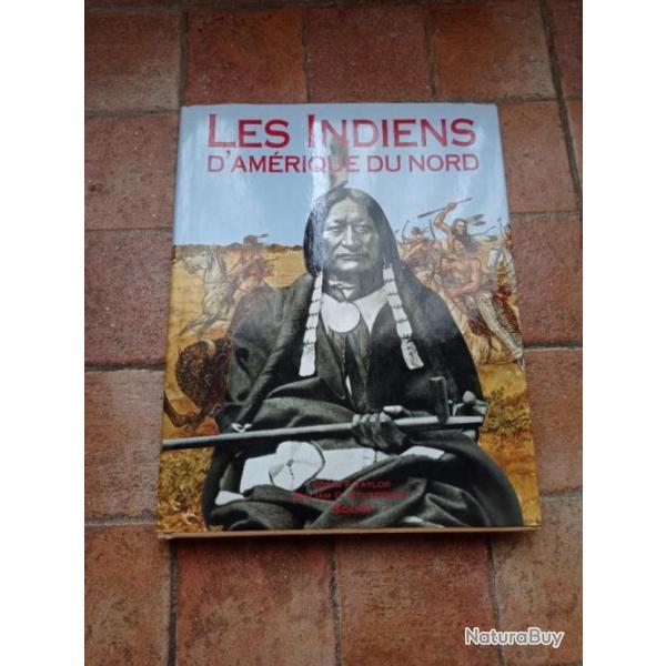 Livre Les indiens d'Amrique du nord de C.Taylor et W.Sturtevant