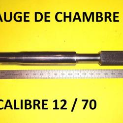 jauge chambre fusil cal 12/70 origine Manufacture Armes de Chatellerault- VENDU PAR JEPERCUTE(D22K9)