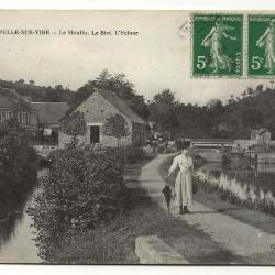 Carte postale ancienne - LA CHAPELLE SUR VIRE (50) - Le Moulin, Le Bief, L'Écluse
