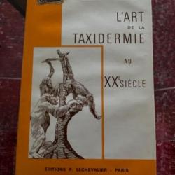 Livre de 1968 « L art de la taxidermie au XX siècle »