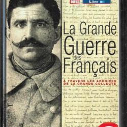 La Grande Guerre Des Francais A Travers Les Archives De La Grande Collecte Collectif