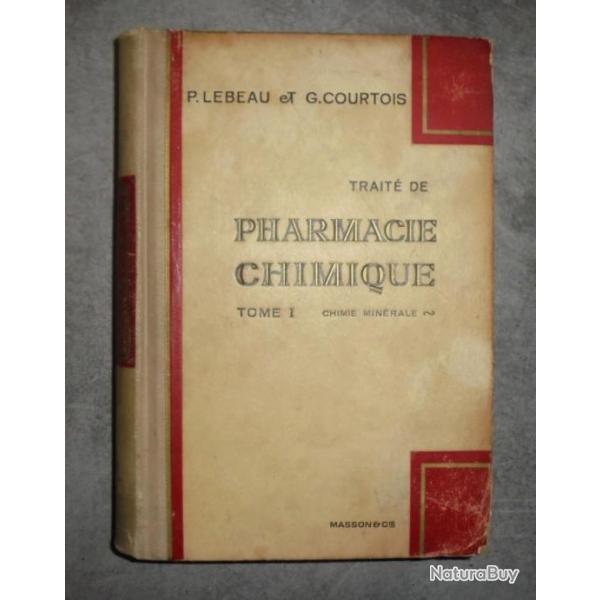 LIVRE ANCIEN - TRAITE DE PHARMACIE CHIMIQUE  - TOME I  - CHIMIE MINERALE  - 1946