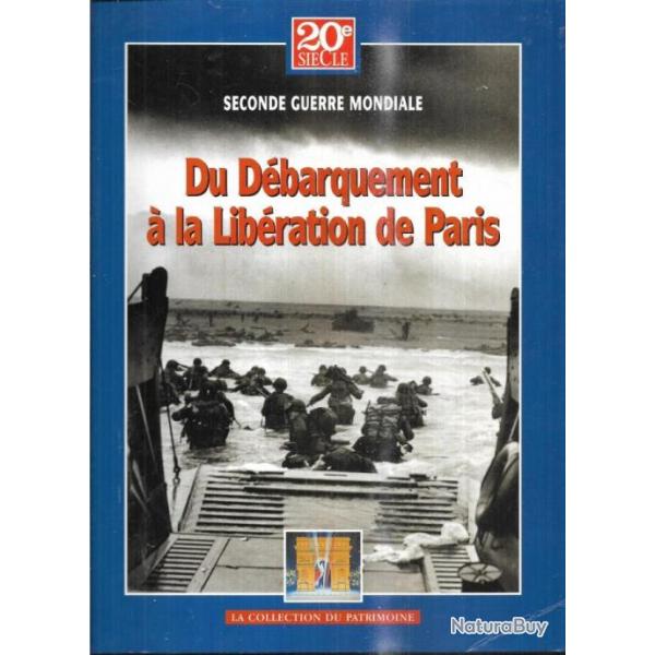 du dbarquement  la libration de paris  1944-1945 I trsor du patrimoine