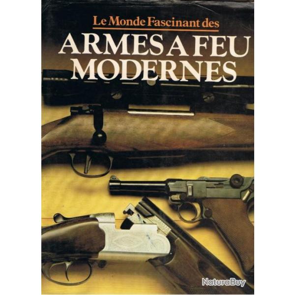 Livres LeMonde Fascinant des ARMES  FEU MODERNES de A.J.R. CORMACK