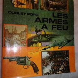 Ancien livre rare sur les armes à feu  édité par DUDLEY POPE en 1965