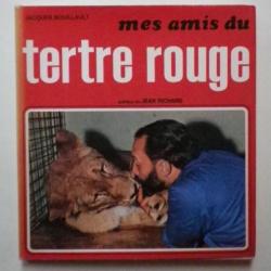 MES AMIS DU TERTRE ROUGE -Jacques BOUILLAULT 1971