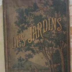 Magnifique livre "histoire des jardins" année 1883