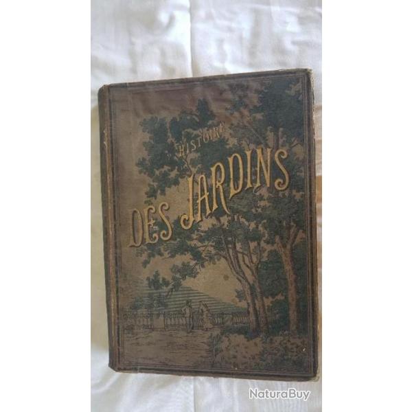 Magnifique livre "histoire des jardins" anne 1883