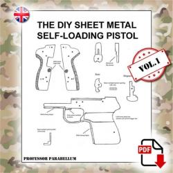 Scrap Metal Vol.1 - The DIY Sheet Metal Self-Loading Pistol