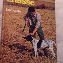 Livresur la chasse édition Larousse par J Pierre  VILLENAVE