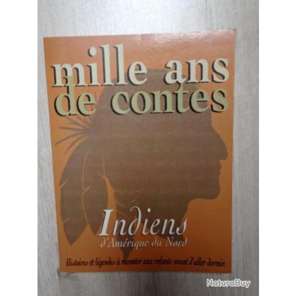 Livre Mille ans de contes Indiens d'Amrique du nord de w.Camus