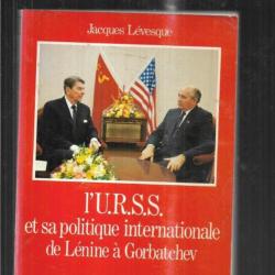 l'urss et sa politique internationale de lénine à gorbatchec de jacques lévesque