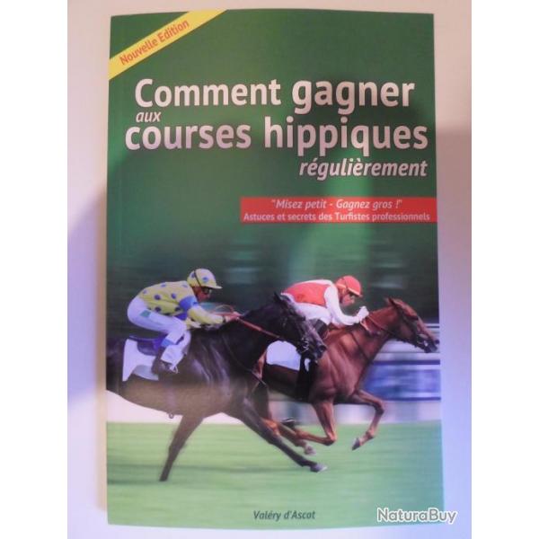 Livre Action - Comment Gagner Aux Courses Hippiques Rgulirement (Valry D'Ascot, 2016, 80 Pages)