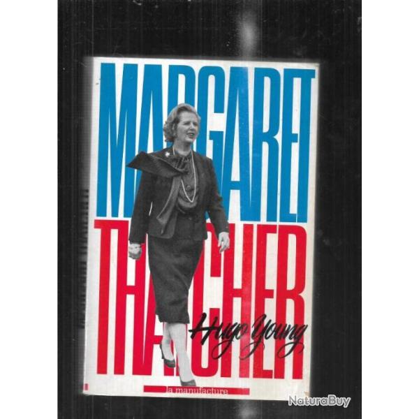 margareth thatcher de hugo young , biographie