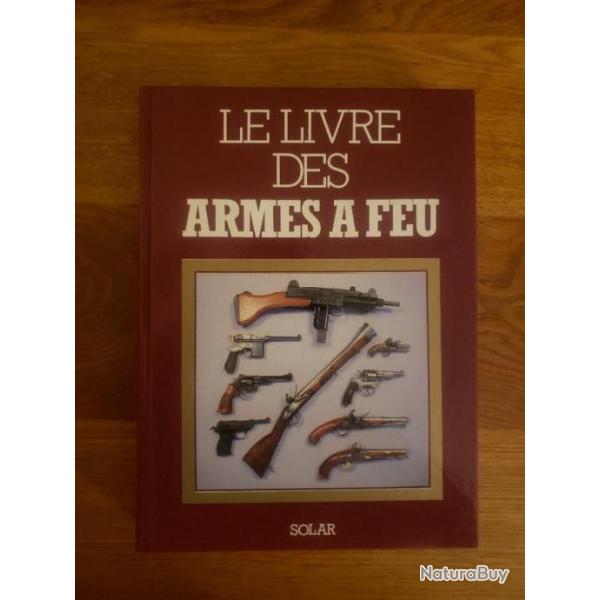 Livre.LE LIVRE DES ARMES A FEU