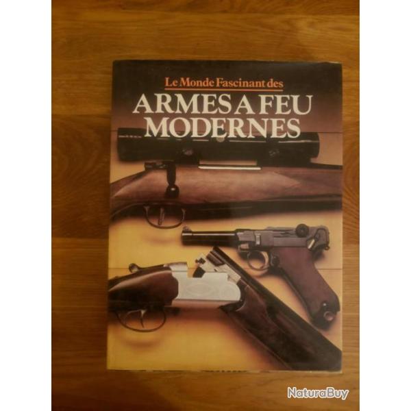 Livre le monde fascinant des armes a feu moderne