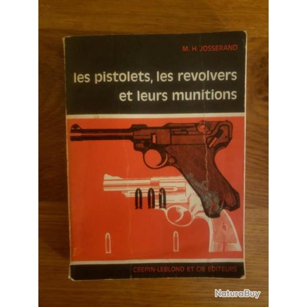 Livre. Les pistolets les revolvers et leur munitions