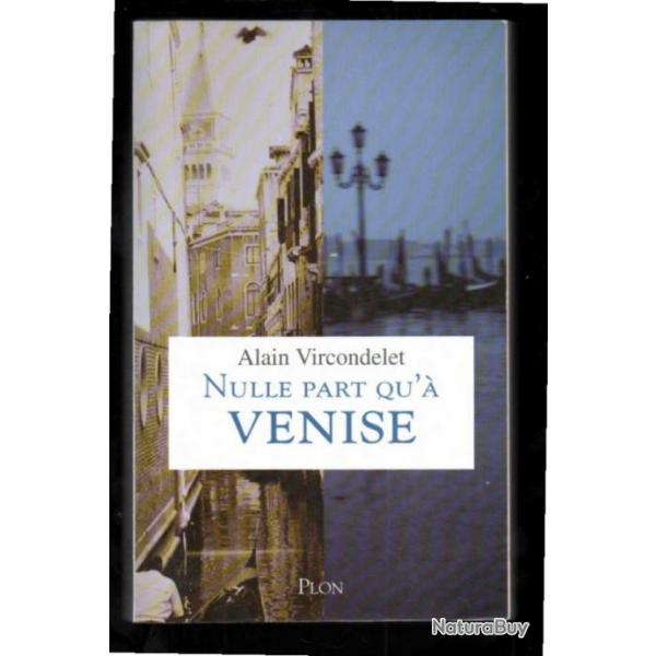 nulle part qu'a venise d'alain vircondelet