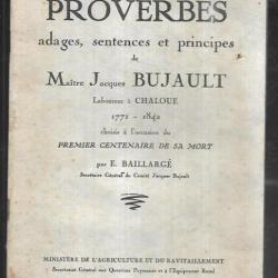proverbes adages ,sentences et principes de maitre jacques bujaut laboureur à chaloué 1771-1842