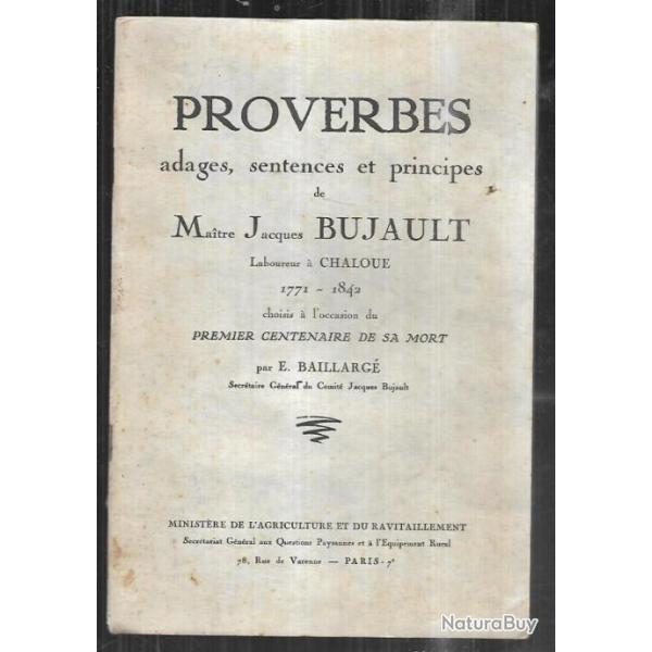 proverbes adages ,sentences et principes de maitre jacques bujaut laboureur  chalou 1771-1842