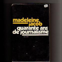 Madeleine Jacob. Quarante ans de journalisme (1970)