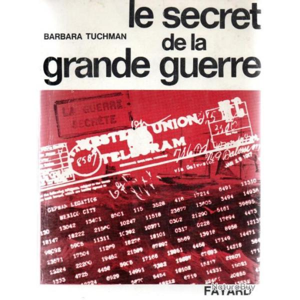 Le secret de la grande guerre - Barbara Tuchman