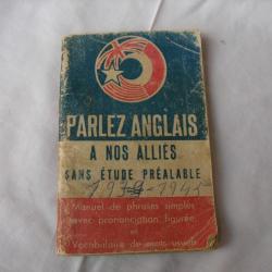 WW2 FRANCE LIVRET GUIDE CONVERSATIONS POUR ALLIÉS " PARLEZ ANGLAIS A NOS ALLIÉS "RARE