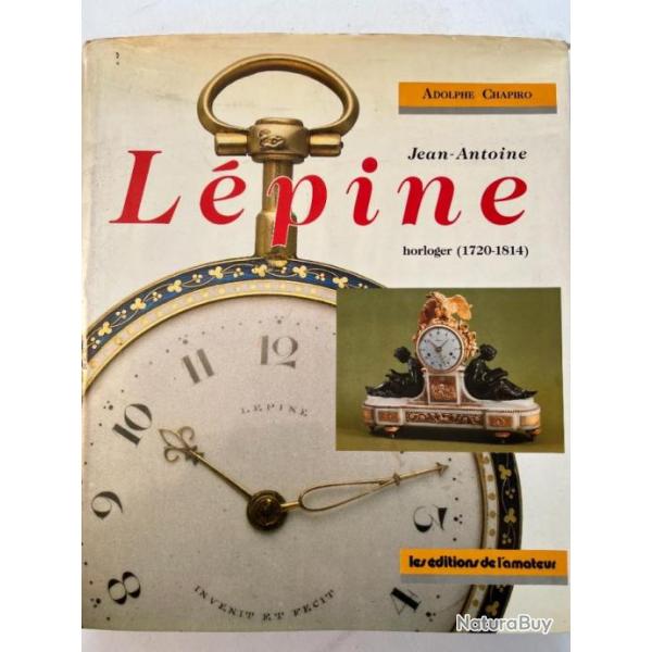 Album de l'Horloger Jean-Antoine LEPINE par A. Chapiro