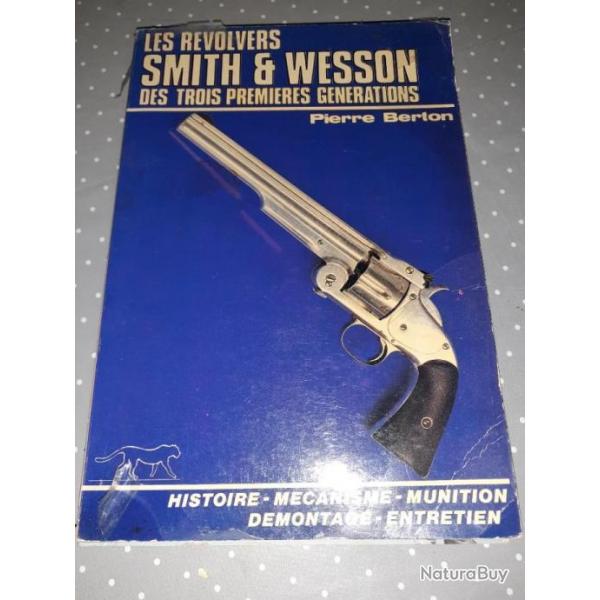 Les revolvers Smith & Wesson des trois premires gnrations.