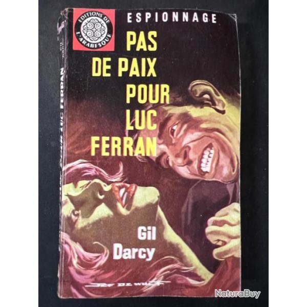 Roman d'espionnage Pas de paix pour Luc Ferran de Gil Darcy
