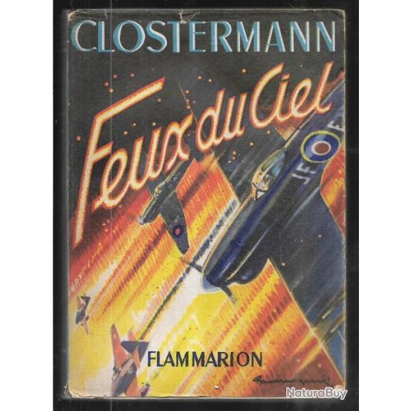 Feux du ciel de Pierre Clostermann. fafl , raf , ww2 , europe pacifique axe et allis