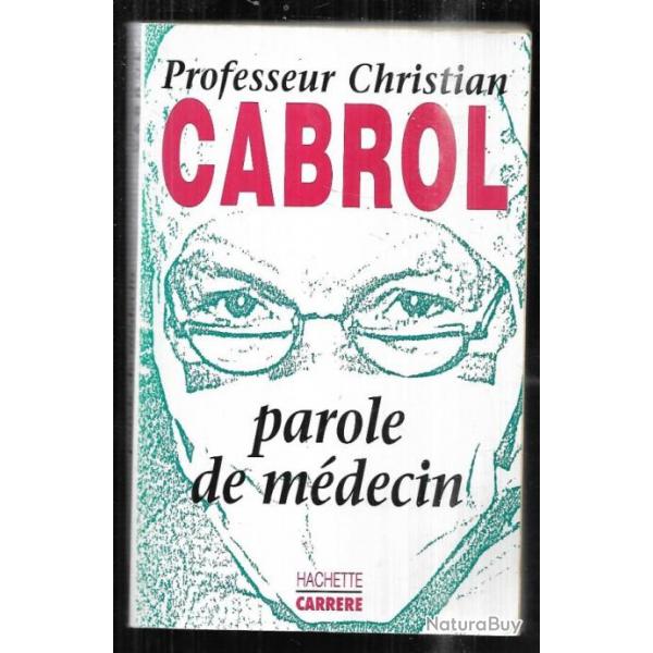 parole de mdecin du professeur cabrol