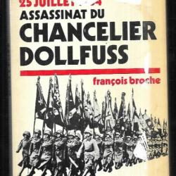 assassinat du chancelier dollfuss vienne le 25 juillet 1934 de françois broche série crimes politiqu