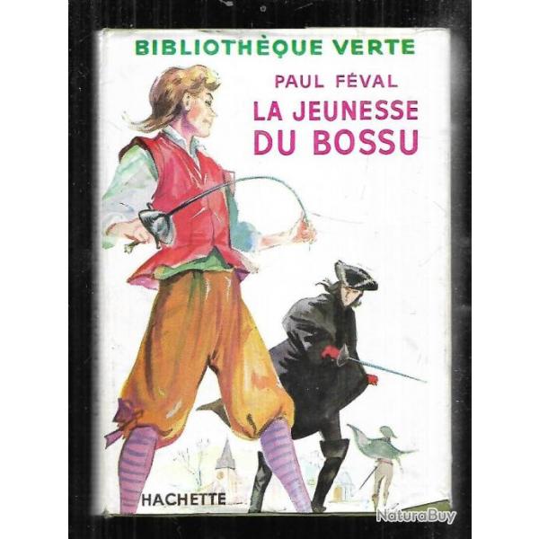 la jeunesse du bossu de paul fval bibliothque verte premire srie aprs guerre