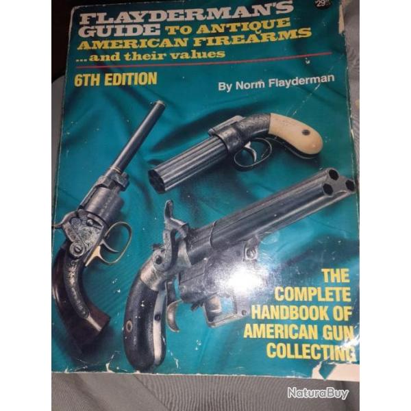FLAYDERMANS Guide to Antique American Firearms  and their values