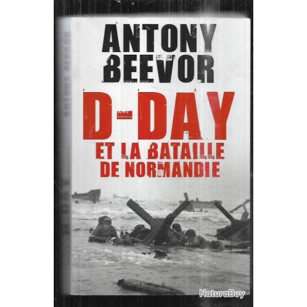 d-day et la bataille de normandie par anthony beevor