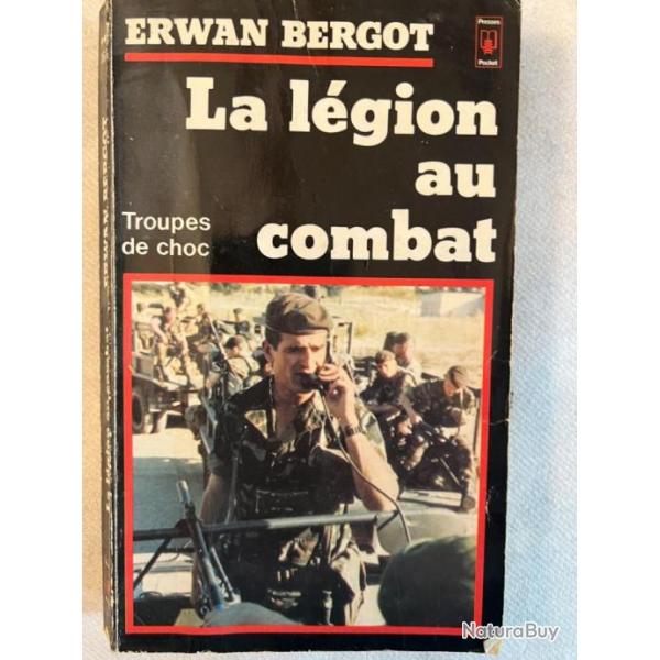 Roman La lgion au combat - Troupes de choc d'Erwan Bergot