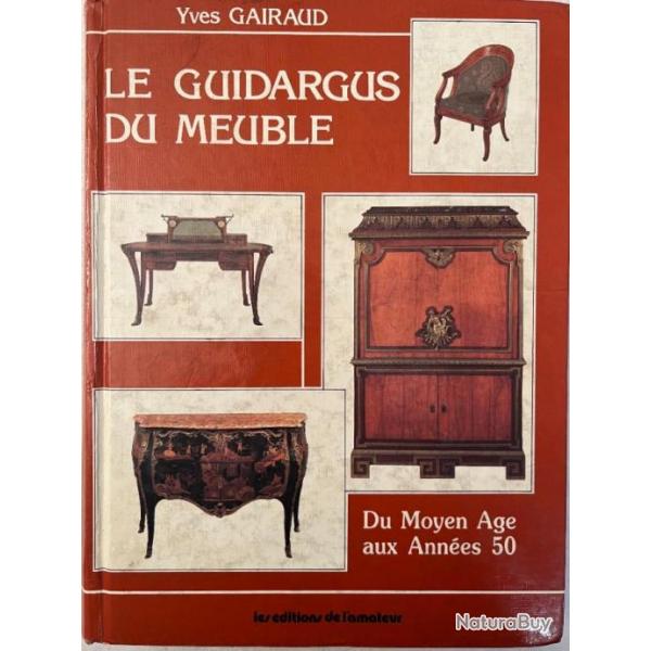Album Le Guidargus du meuble - du Moyen-Age aux annes 50