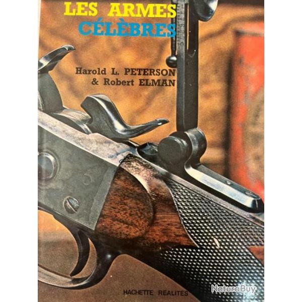 Bel Album sur Les Armes Clbres par Harold L. Peterson et Robert Elman