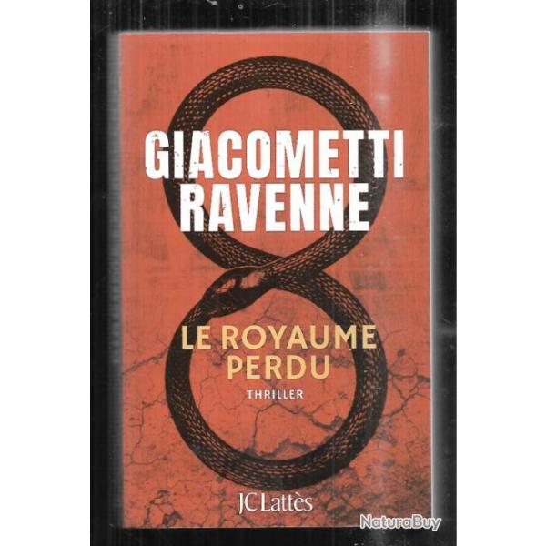 le royaume perdu thriller de giacometti ravenne