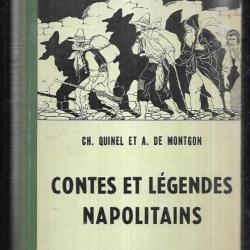 Contes et légendes napolitains de ch.quinel et a.de montgon