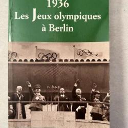 Livre 1936 Les Jeux Olympiques à Berlin par J.-M Brohm