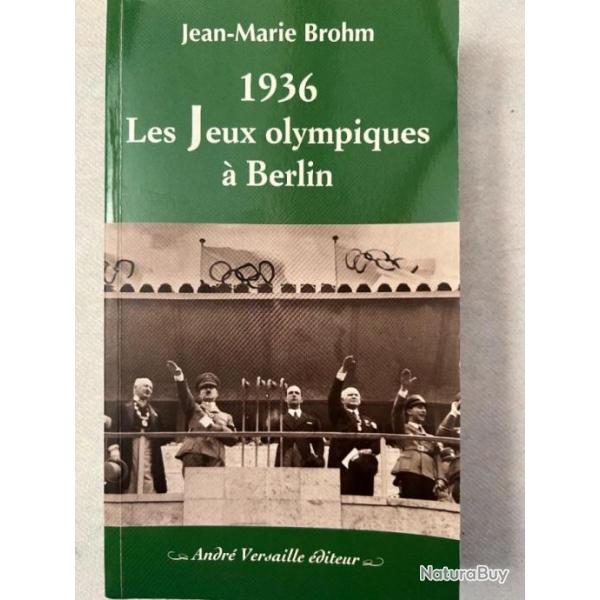 Livre 1936 Les Jeux Olympiques  Berlin par J.-M Brohm