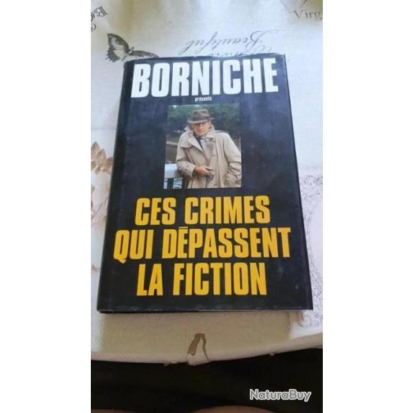 BORNICHE CES CRIMES QUI DEPASSENT LA FICTION