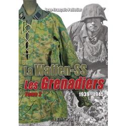 Les grenadiers de la Waffen Tome II  1939-1945 Heimdal