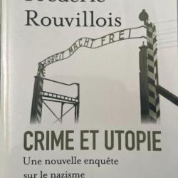 Livre Crime et Utopie, une nouvelle enquête sur le nazisme de Frédéric Rouvillois
