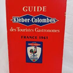 POUR COLLECTION guide KLEBER-COLOMBES guide des touristes gastronomes FRANCE 1961