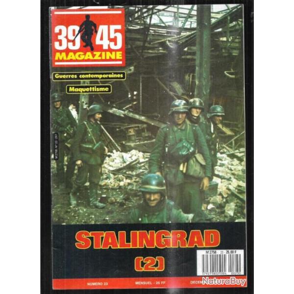 39-45 Magazine 23 stalingrad 2, commandos-marine en algrie 3 ,  kernevel bunker , deutsche kreuz